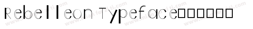 Rebelleon Typeface字体转换